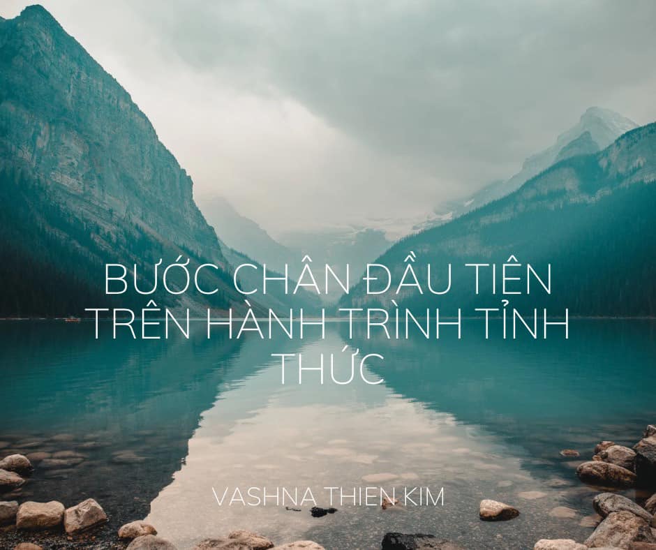 NHỮNG BƯỚC ĐẦU TIÊN TRÊN HÀNH TRÌNH TỈNH THỨC